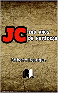 Livro JC 100 ANOS DE NOTÍCIAS