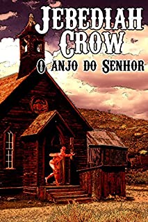 Livro Jebediah Crow: O Anjo do Senhor