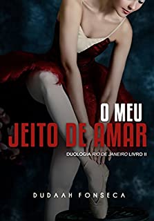 Livro O MEU JEITO DE AMAR (RIO DE JANEIRO Livro 2)