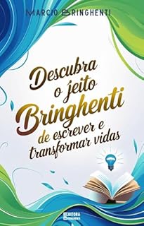 Livro O Jeito Bringhenti de Escrever e Transformar Vidas