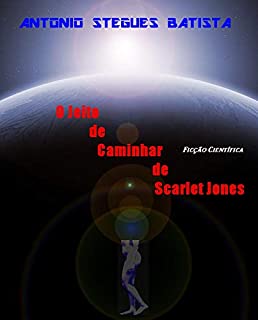 Livro O JEITO DE CAMINHAR DE SCARLET JONES: Conto