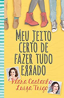 Livro Meu jeito certo de fazer tudo errado