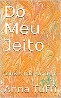Livro Do Meu Jeito: Tomás & Maia - Livro Um