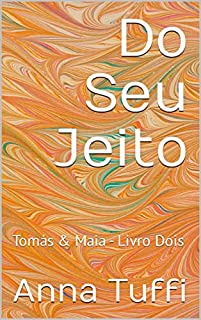 Livro Do Seu Jeito: Tomás & Maia - Livro Dois