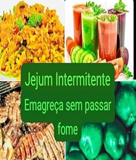 Livro Jejum Intermitente: Emagreça Sem Passar Fome