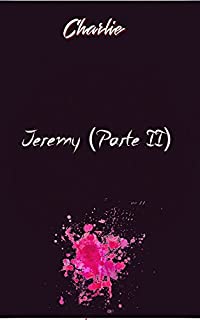 Jeremy (Parte II)