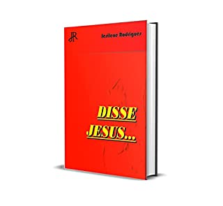 DISSE JESUS...