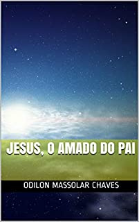 Livro Jesus, o amado do Pai