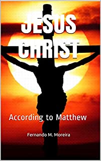 Livro JESUS CHRIST: According to Matthew (English Edition)
