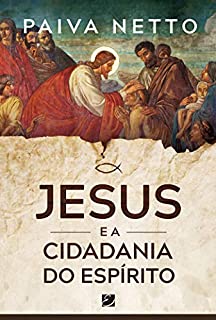 Livro Jesus e a Cidadania do Espírito