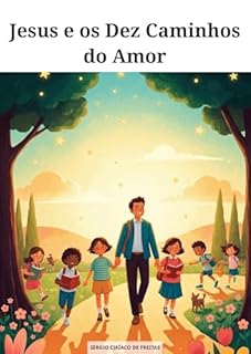 Livro Jesus e os Dez Caminhos do Amor