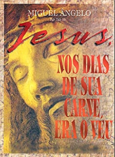 Livro Jesus, Nos Dias de Sua Carne Era o Véu