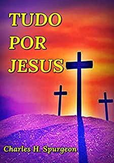 Livro Tudo Por Jesus