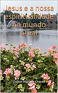 Livro Jesus e a nossa espiritualidade no mundo atual