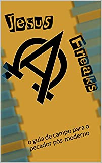 Livro Jesus Freak: o guia de campo para o pecador pós-moderno