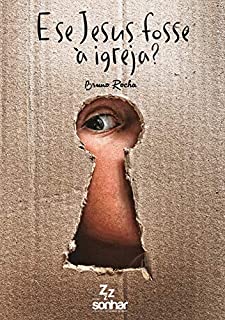 Livro E se Jesus fosse à Igreja?