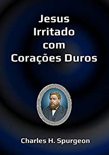 Livro Jesus Irritado Com Corações Duros