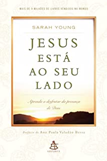 Jesus está ao seu lado: Aprenda a desfrutar da presença  de Deus