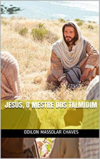 Livro Jesus, o Mestre dos Talmidim