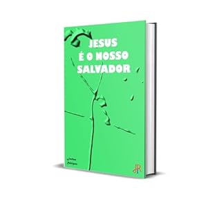 Livro JESUS É O NOSSO SALVADOR