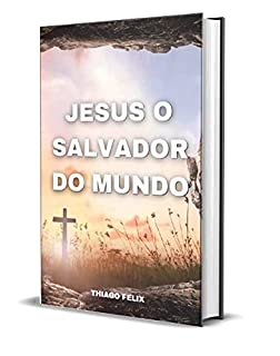 Livro JESUS: O SALVADOR DO MUNDO