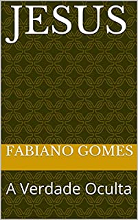 Livro Jesus: A Verdade Oculta