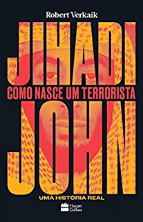 Jihadi John: Como nasce um terrorista