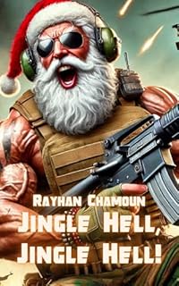 Livro Jingle Hell, Jingle Hell!: Neste Natal, O Presente Vai Ser Napalm!