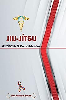 Jiu-Jítsu, Autismo & Comorbidades