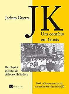 JK - um comício em Goiás