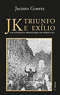 Livro JK triunfo e exílio