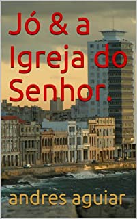 Livro Jó & a Igreja do Senhor.