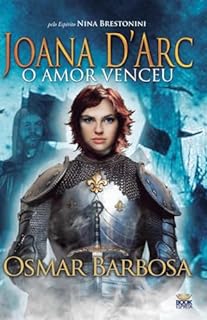 Livro Joana D'Arc - O amor venceu