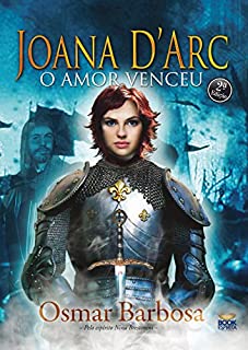 Livro Joana D'Arc: O amor venceu