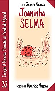 Livro Joaninha Selma: A reserva florestal do fundo do quintal