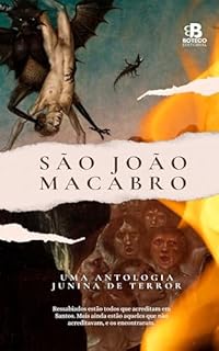 Livro São João Macabro: Uma antologia junina de terror