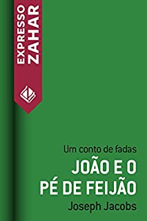 João e o pé de feijão: Um conto de fadas