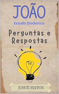 Livro João: Perguntas Inteligentes, Respostas e Referências Bíblicas