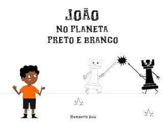 Livro João no Planeta Preto e Branco