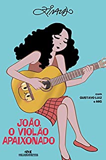 Livro João, o violão apaixonado (Coleção Dó-Ré-Zi)