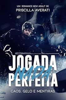 Livro JOGADA NADA PERFEITA: CAOS, GELO E MENTIRAS