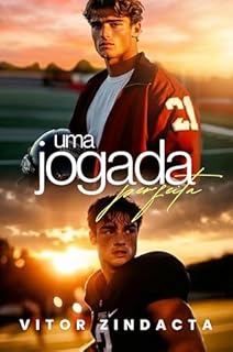 Livro Uma jogada perfeita: DARK ROMANCE ESPORTIVO
