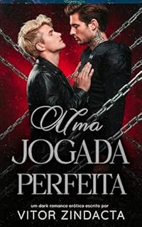 Livro UMA JOGADA PERFEITA: Entre o ódio e a obsessão, apenas um sobreviverá ao jogo
