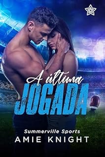 Livro A Última Jogada (Summerville Sports Livro 3)