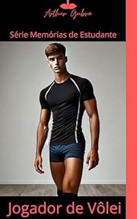 Livro Jogador de Vôlei (Conto Erótico Gay) (Memórias de um Estudante Livro 2)