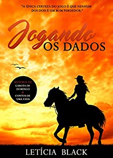 Livro Jogando os Dados Vol 1 e 2: Jogando os Dados com o Prazer e Jogando os Dados com o Amor (Jogando os Dados 1 e 2)