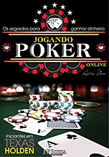 Livro JOGANDO POKER ONLINE -  LIVRO 1: OS SEGREDOS PARA GANHAR DINHEIRO ONLINE