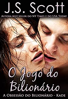 Livro O Jogo do Bilionário: A Obsessão do Bilionário - Kade