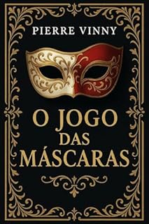 O Jogo das Máscaras
