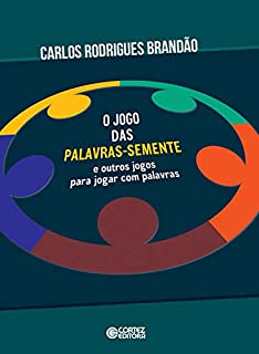 Livro O jogo das palavras-semente e outros jogos para jogar com palavras